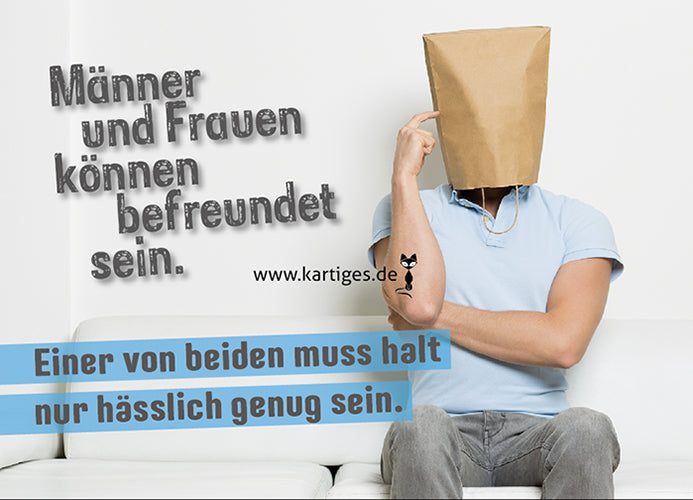 Männer und Frauen können befreundet sein.
