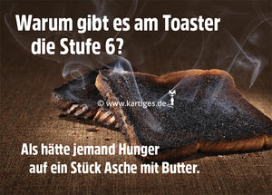 Warum gibt es am Toaster die Stufe 6?