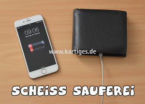 Scheiss Sauferei